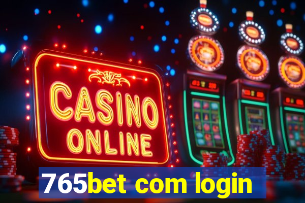 765bet com login